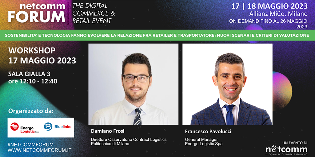 Supplier Collaboration e Sostenibilità al centro del Workshop di Energo Logistic al Netcomm Forum 2023