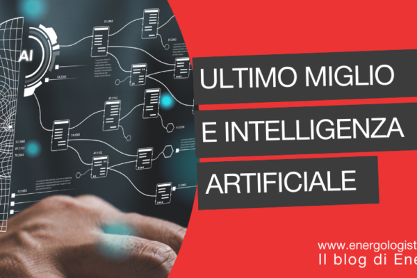 L’intelligenza artificiale cambia il futuro dell’ultimo miglio