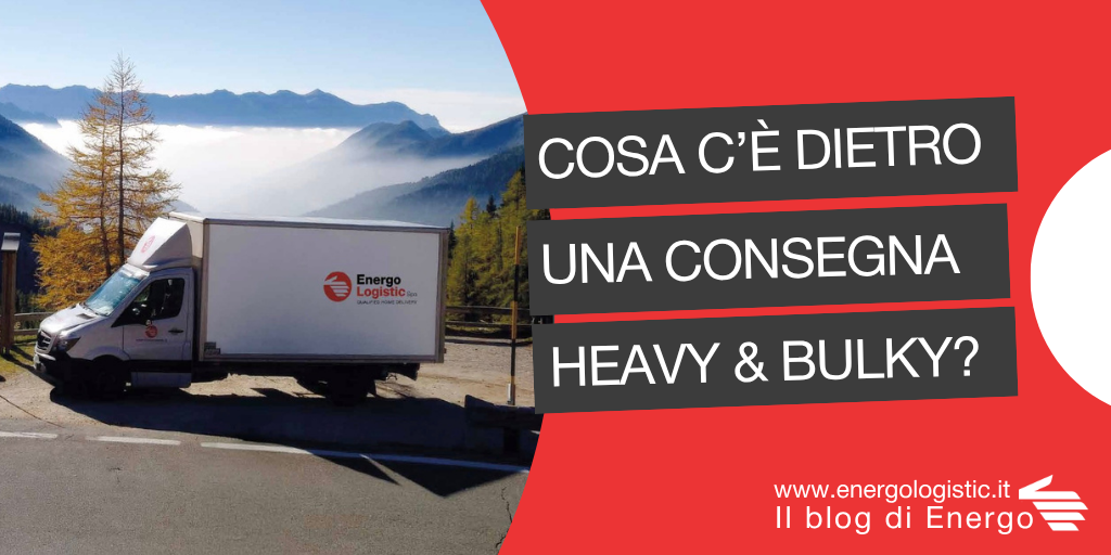 Heavy & Bulky Home Delivery: cosa succede prima di una consegna?